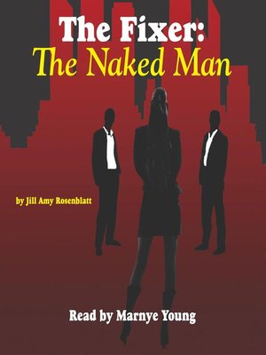 cover image of The Fixer: The Naked Man